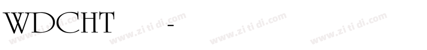 WDCHT 文道潮黑字体转换